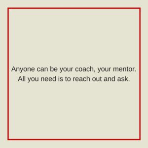 Anyone can be your music coach. Just reach out and ask.